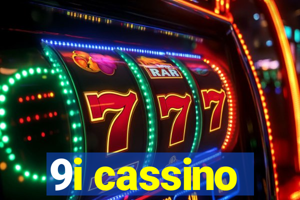 9i cassino